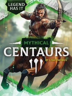 Mythical Centaurs