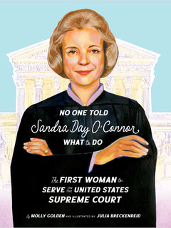 No One Told Sandra Day O'Connor What to Do